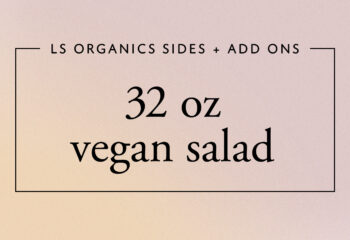 32 oz Vegan Salads