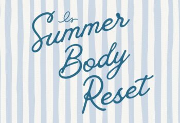 LS SUMMER BODY RESET WEEK 2: JUNE 9TH