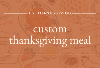 Custom Thanksgiving Meal