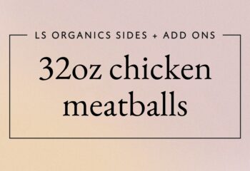 32oz Chicken Meatballs