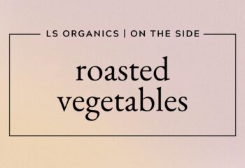 Roasted Vegetables
