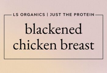 Blackened Chicken Breast