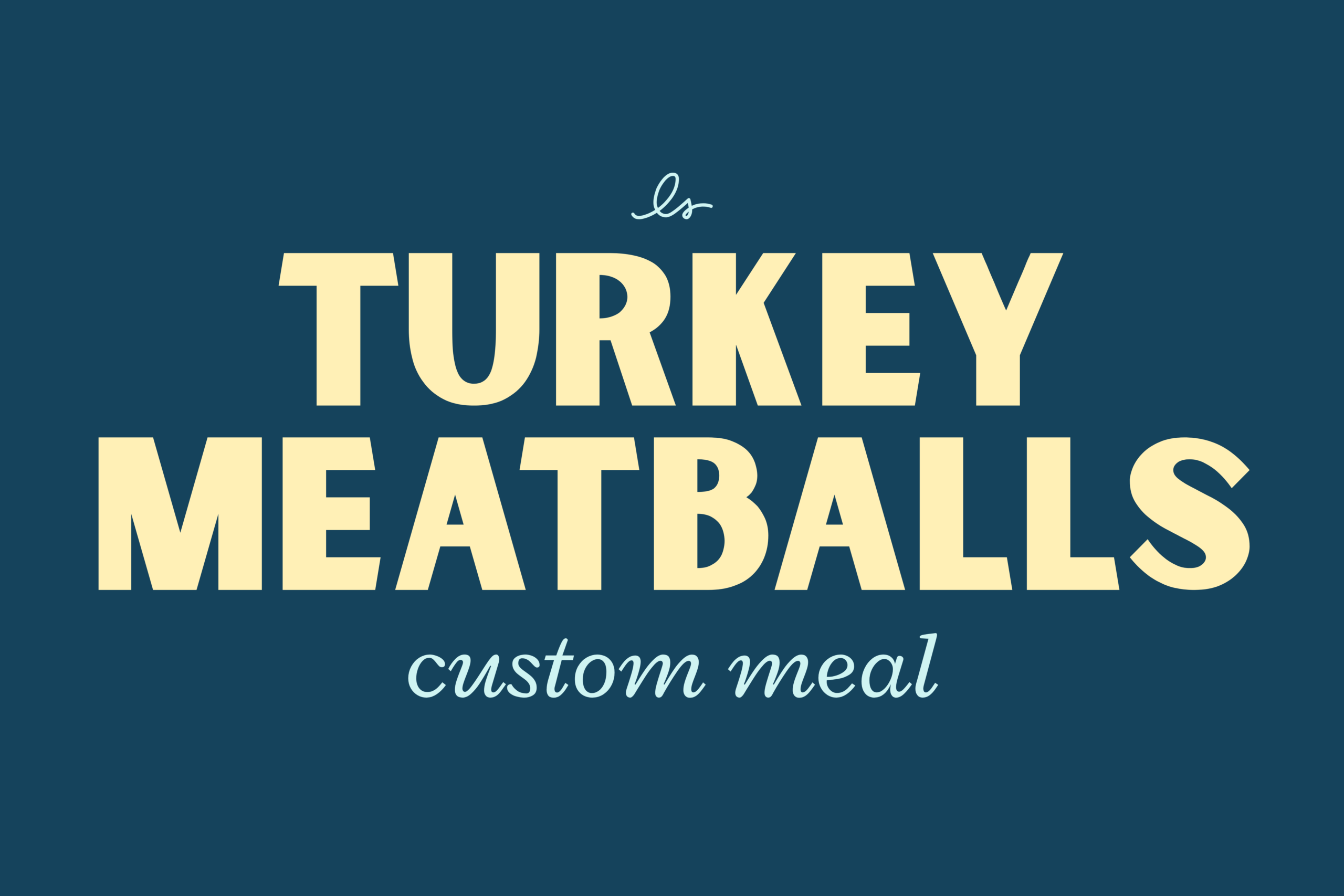 Turkey Meatballs