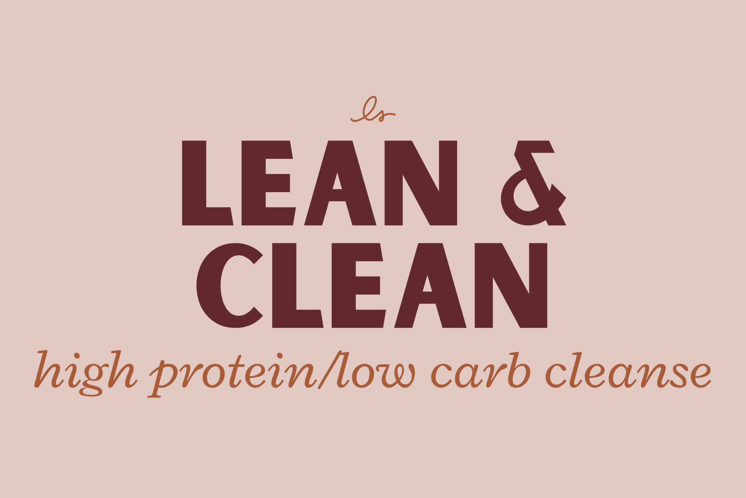 LEAN & CLEAN | 3 DAY CLEANSE