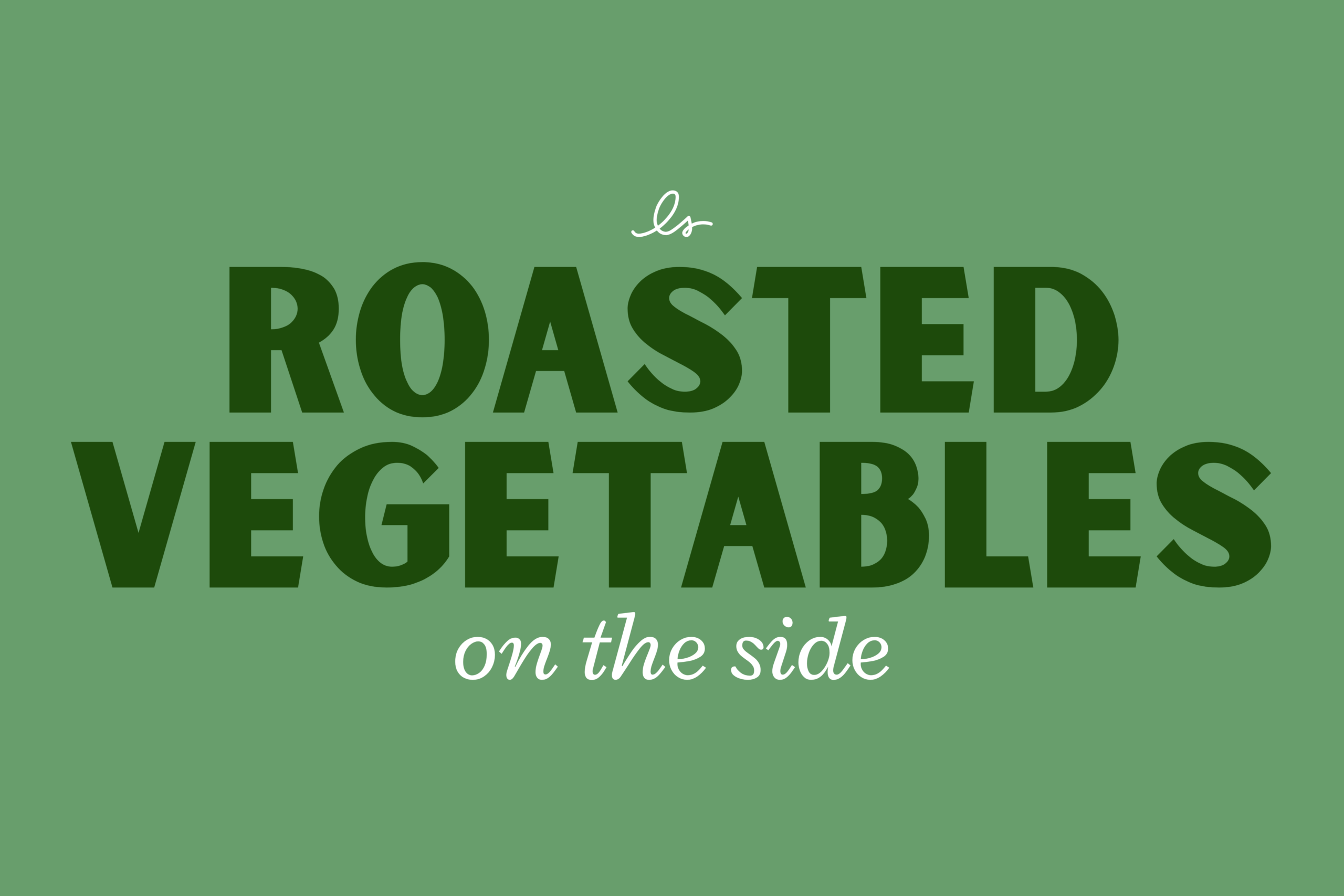 Roasted Vegetables