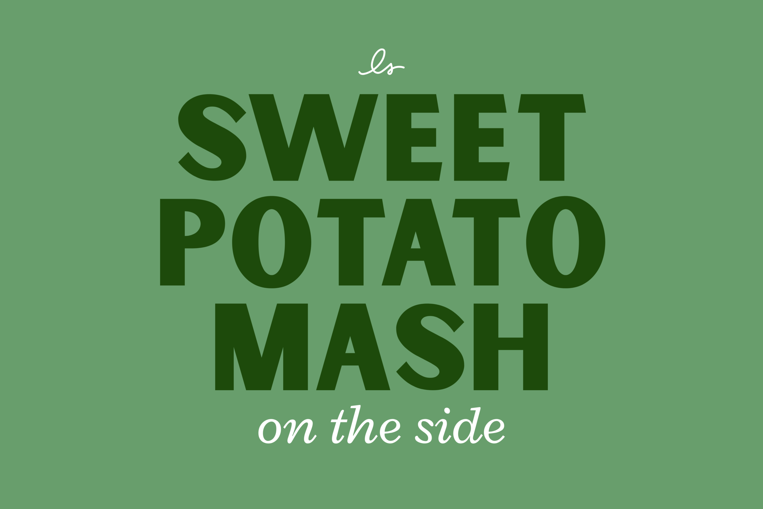 Sweet Potato Mash